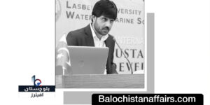 Balochistan Affairs - Opinion: Dr. Zafar Ullah Jattak